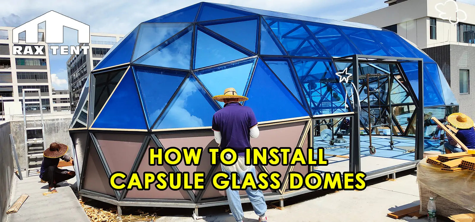 How to Install the Capsule Glass Dome House: A Simple 3 Step Guide