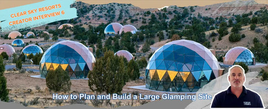 How to Plan and Build a Large Glamping Site