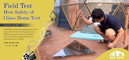 how safe of glass dome tent