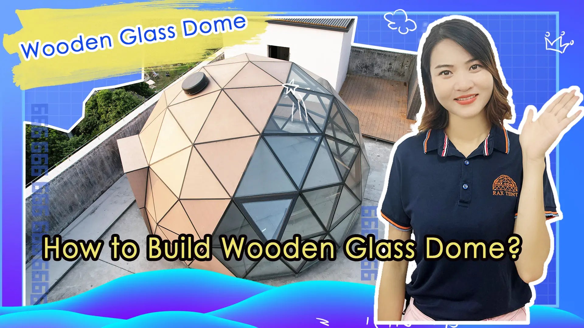 How to build wooden glass dome